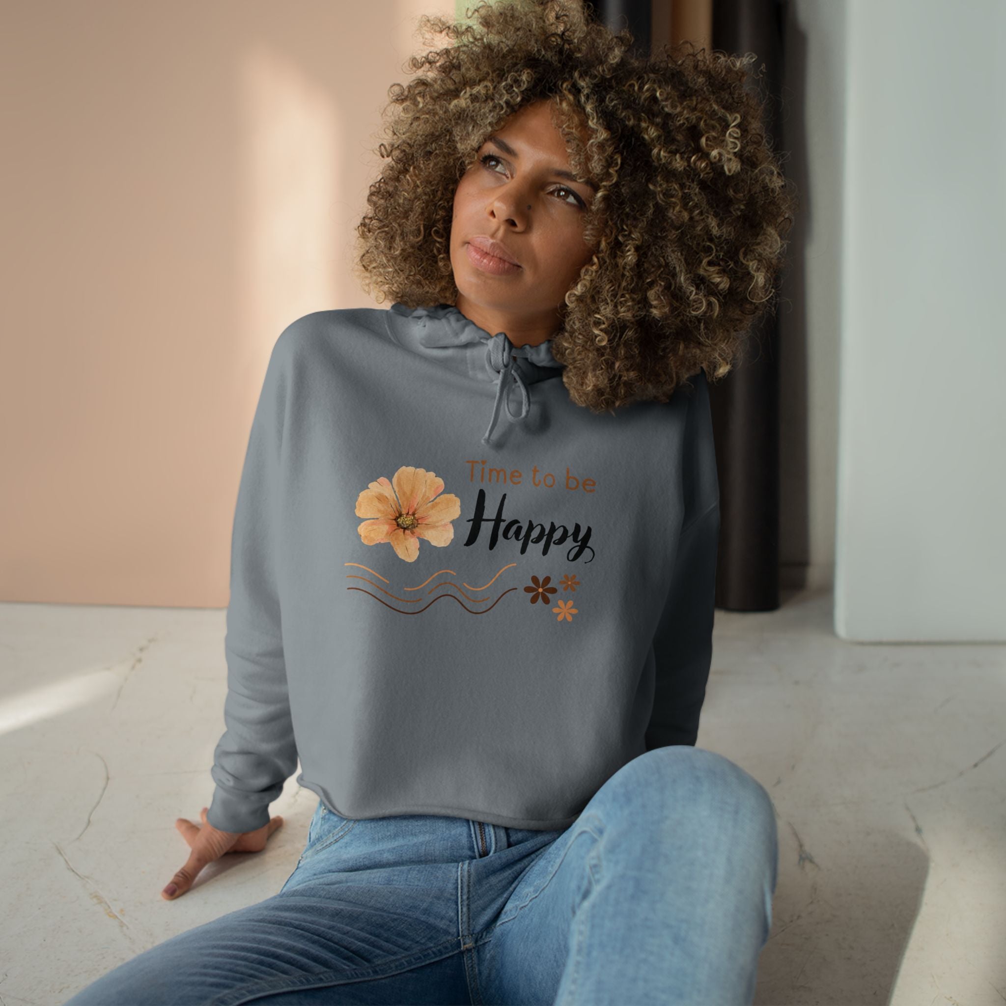 Time to Be Happy, Casual Hoodie, Women's Cropped Sweatshirt Fleece Pullover, Crop Hoodie for Women, Long Sleeve Crop Top, Cozy Cropped Hooded