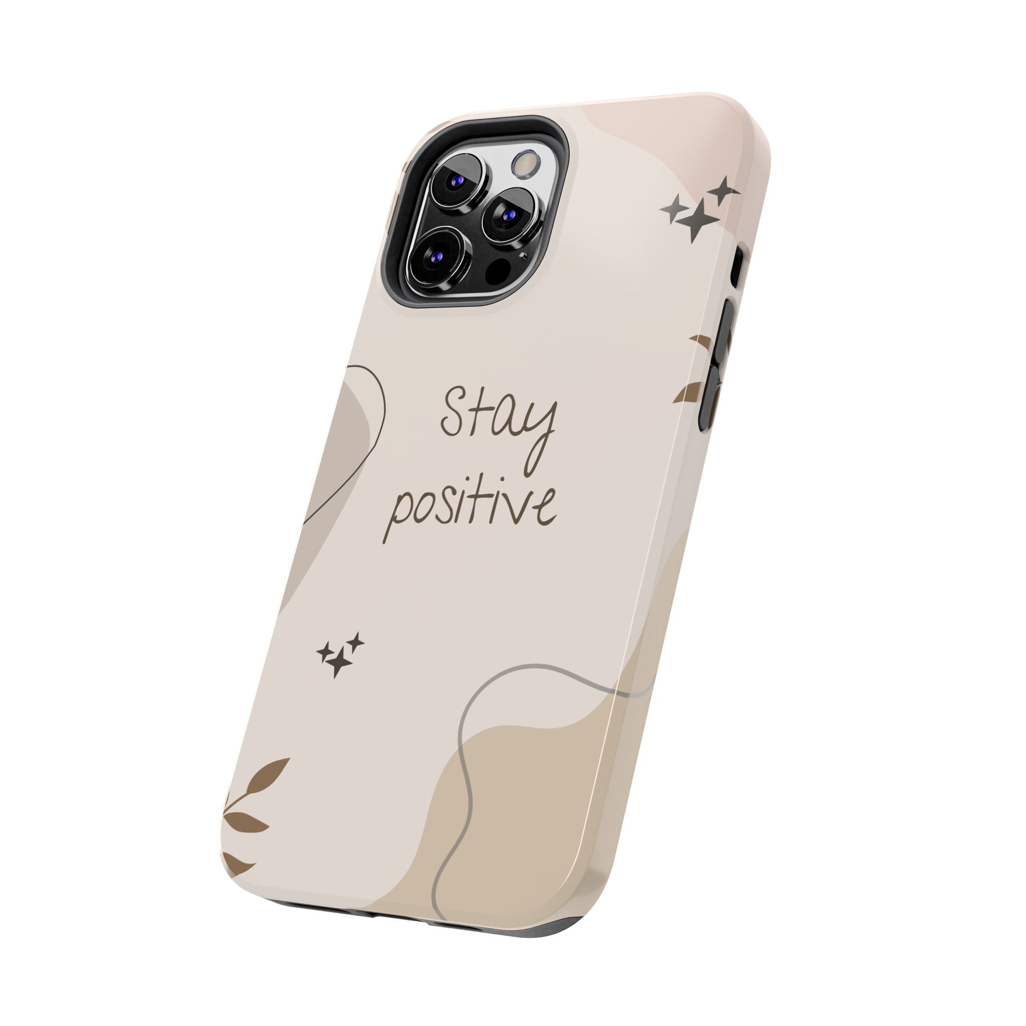 "Stay Positive" Cream Beige Aesthetic Design, Elegant Phone Cases, Stylish Phone Covers, Chic Phone Protectors, Fashionable Case for Her, Trendy Smartphone Accessories