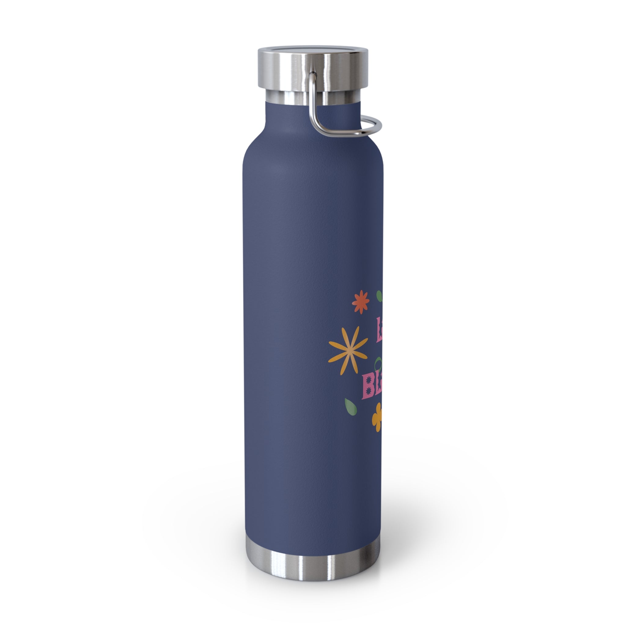 "Let Life Bloom"  Copper Water Bottle, Inspirational Quote, Gift Tumbler, 22oz, Motivational Drinkware, Stainless Steel Thermos