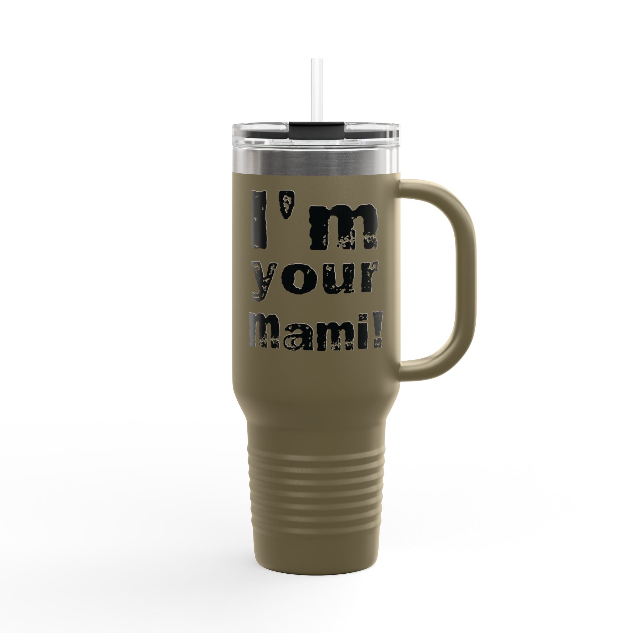 "I'm Your Mami" Rhea Ripley  Black Graphic Design,  Insulated Travel Mug, Gift for Her Gift for Him - 40oz, Gift for Her, Gift for Him