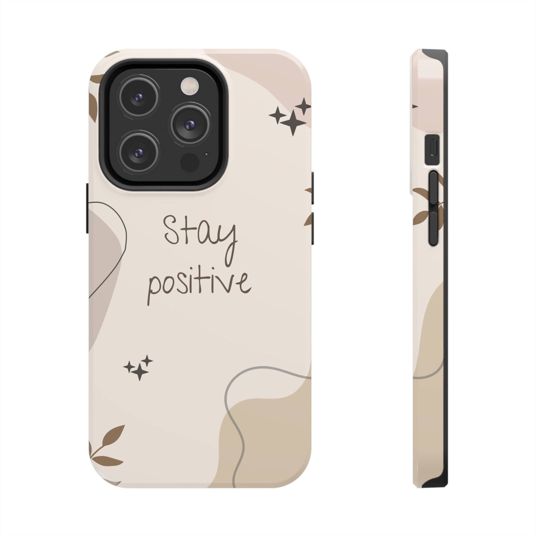 "Stay Positive" Cream Beige Aesthetic Design, Elegant Phone Cases, Stylish Phone Covers, Chic Phone Protectors, Fashionable Case for Her, Trendy Smartphone Accessories