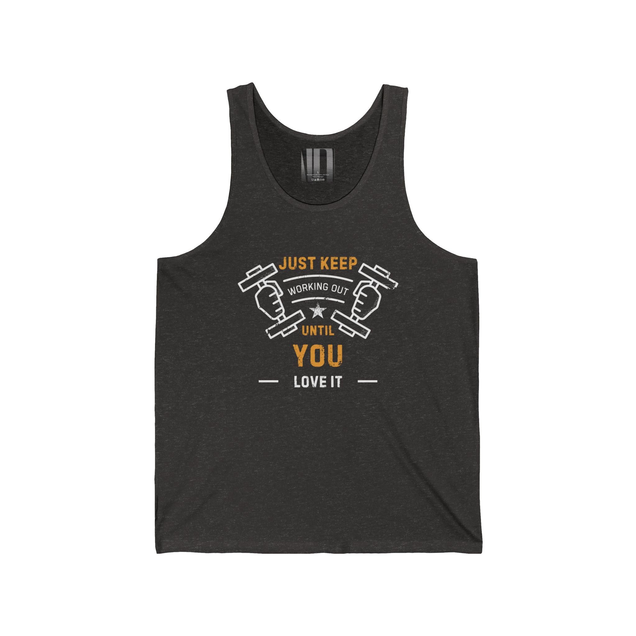 Just Keep Working Out Until You'll Love It, Gym Dudes Tank Top, Workout Sleeveless Shirt, Fitness Muscle Tee, Athletic Unisex Jersey Tank, Bodybuilding Tank, Exercise Vest