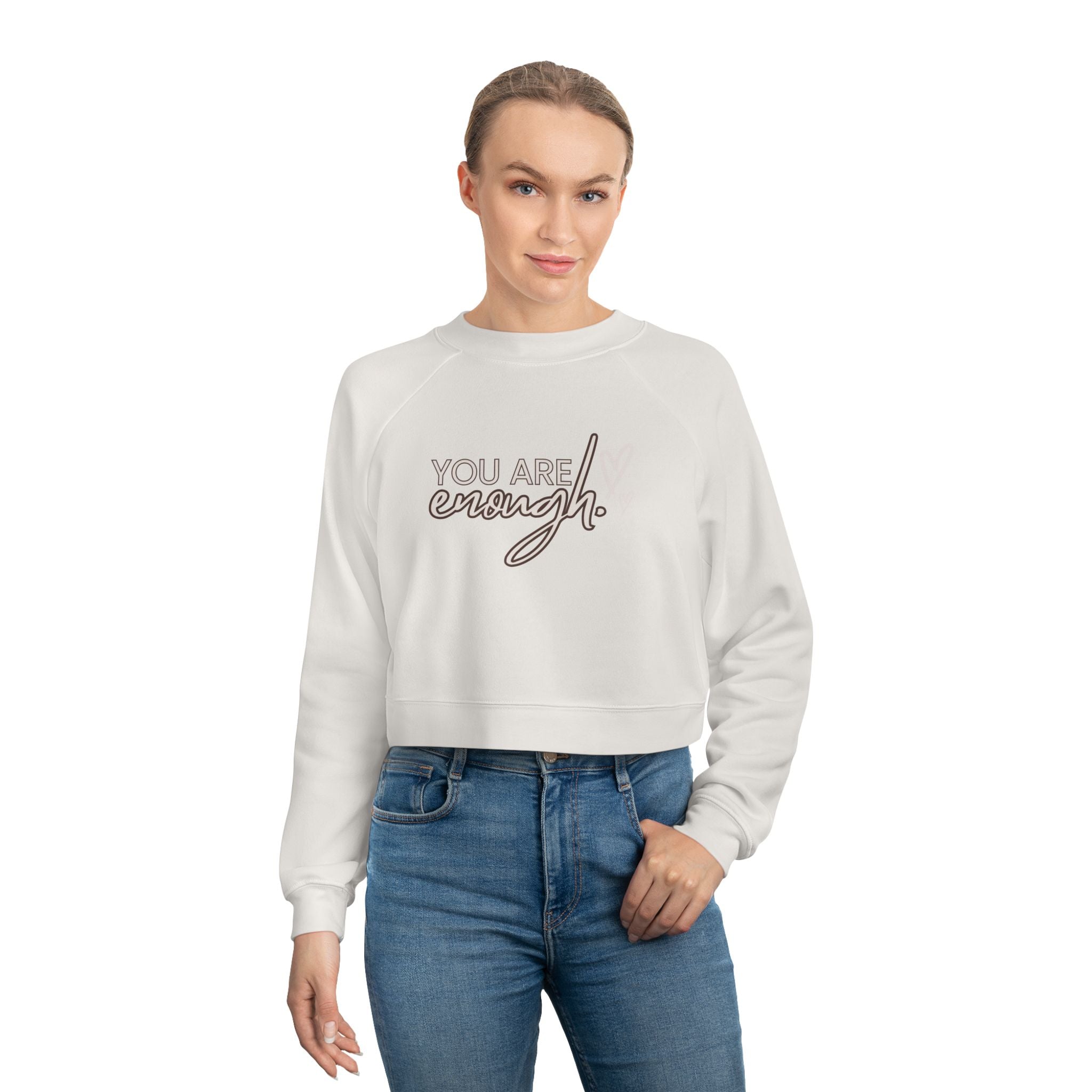 You are Enough Trendy Graphic Cropped Fleece Pullover, Valentines Gift for Her, Long Sleeve Women's Shirt, Casual Pullover Top, Graphic Shirt