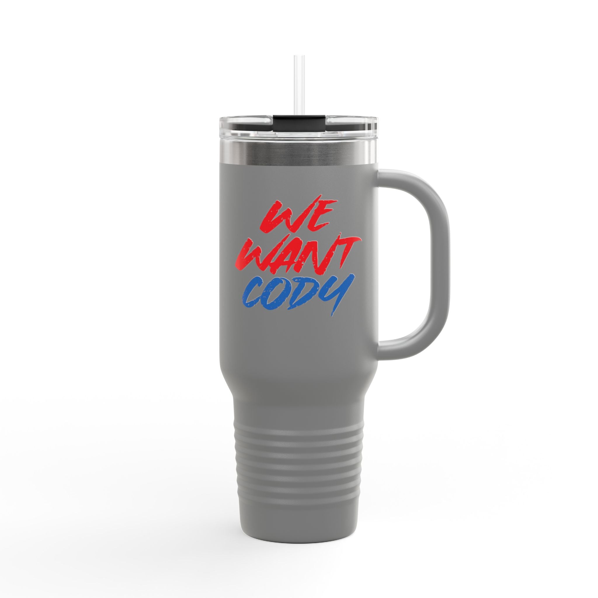 " We Want Cody "Cody Rhodes Graphic Design,  Insulated Travel Mug, Gift for Her Gift for Him - 40oz, Gift for Her, Gift for Him