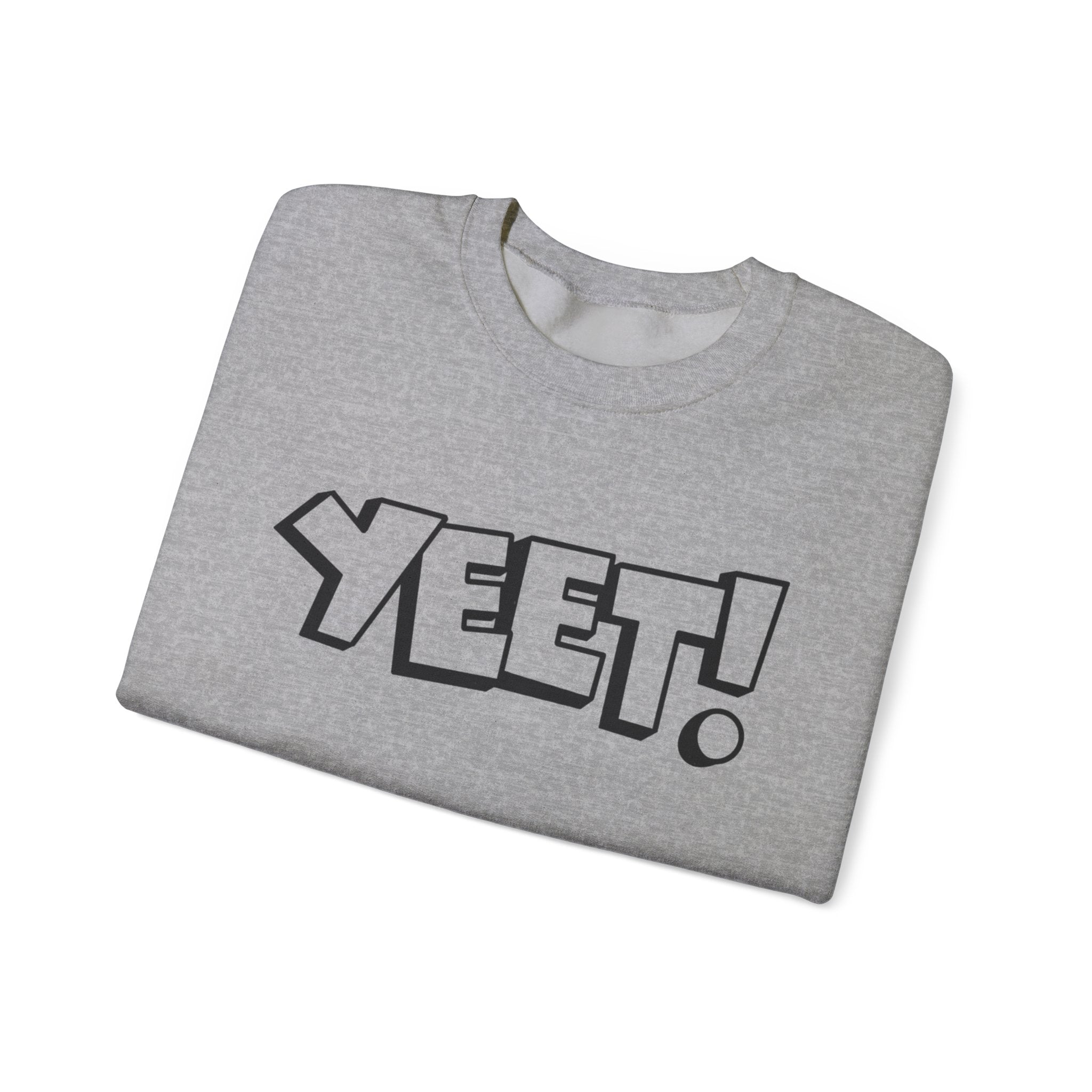 Yeet! Shirt Design, Wrestling Fan Unisex Sweatshirt - Gift for Him or Her, Casual Outwear, Graphic Design, Heavy Blend Crewneck Sweatshirt