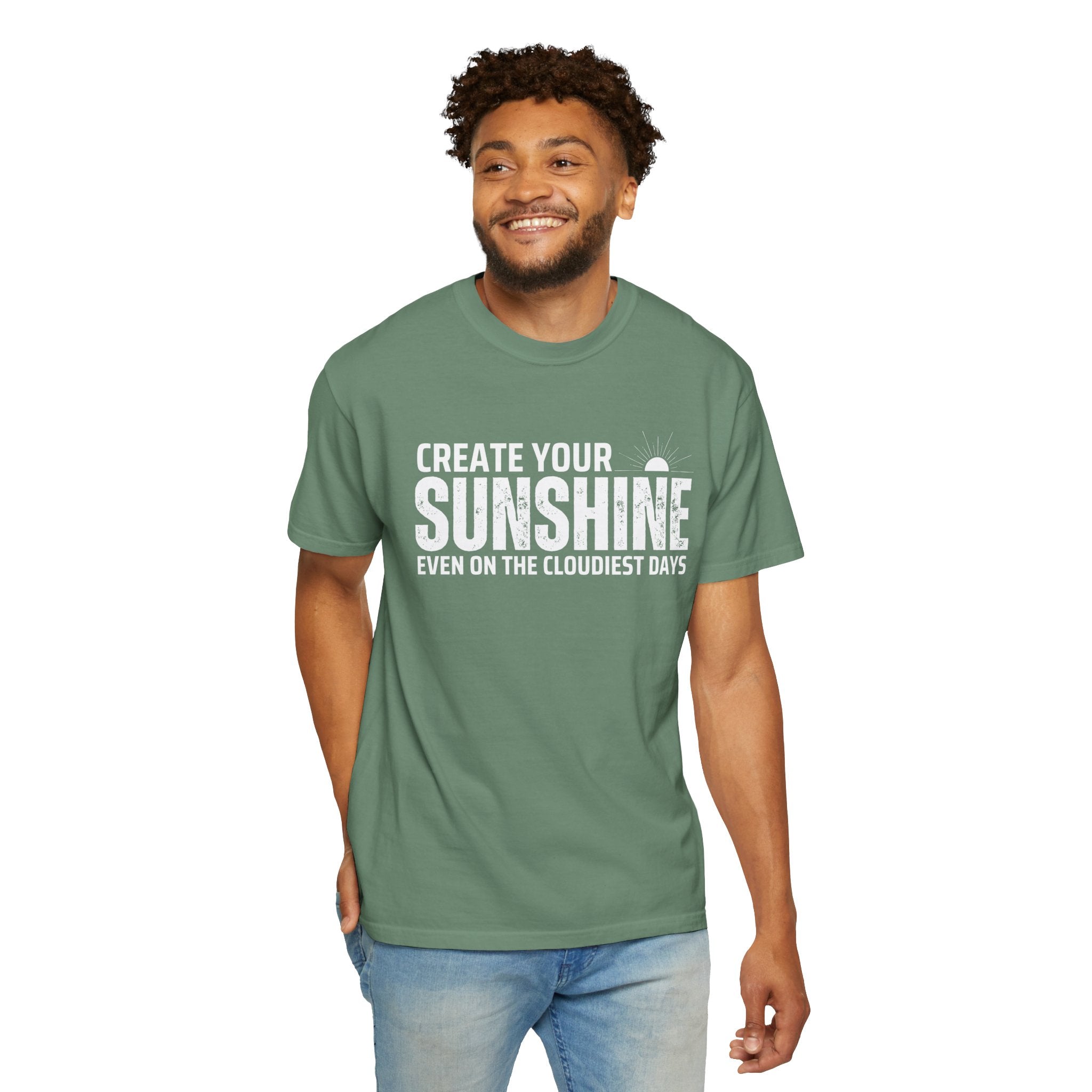 Create Your Own Sunshine, Even on The Cloudiest Days, Graphic Design Unisex T-shirt, Casual Cotton Outwear, Gift for Him- Gift for Her, Stylish Tee, Cool Shirt, Trendy Apparel, Comfortable Top,