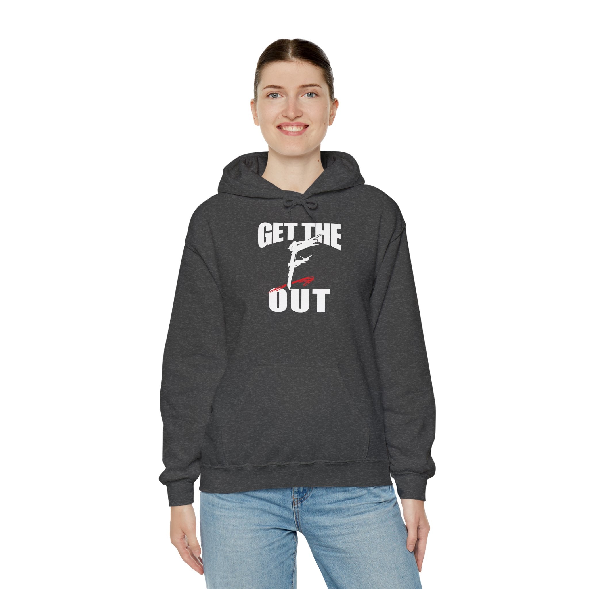 " Get The " F " Out Hoodies, Gift for Her - Gift for Him, Sports Fan Wrestling Unisex Hooded Sweatshirt, Casual Outwear