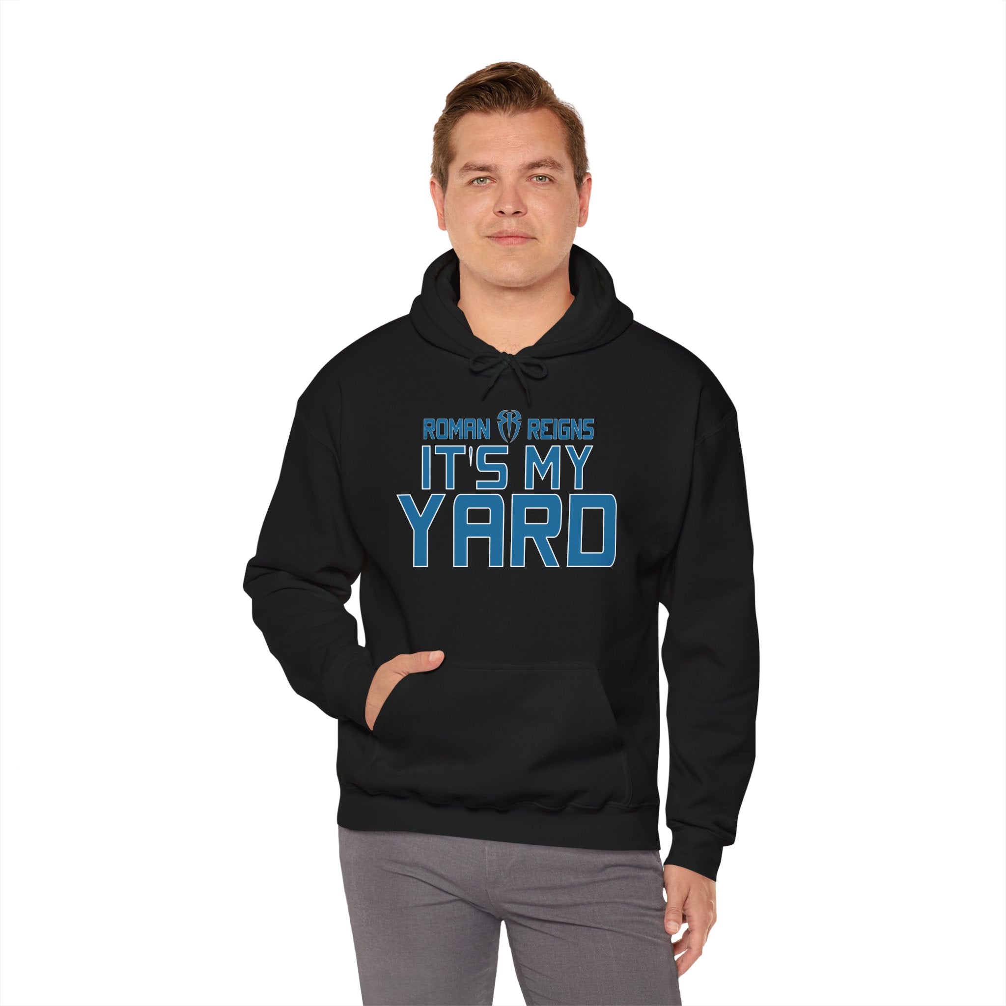 It's My Yard Roman Reigns Design Hoodies, Gift for Her - Gift for Him, Sports Fan Wrestling Unisex Hooded Sweatshirt, Casual Outwear