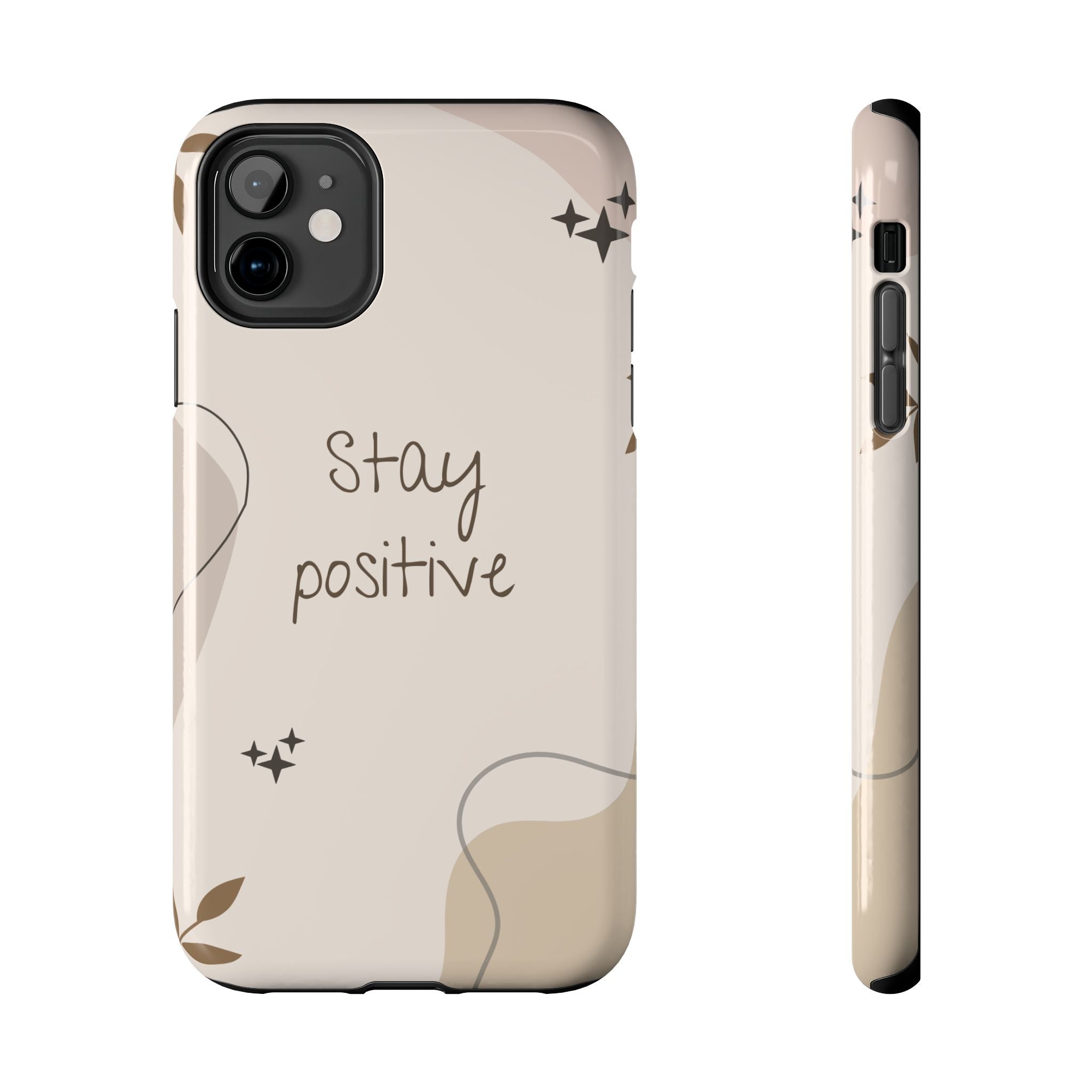 "Stay Positive" Cream Beige Aesthetic Design, Elegant Phone Cases, Stylish Phone Covers, Chic Phone Protectors, Fashionable Case for Her, Trendy Smartphone Accessories