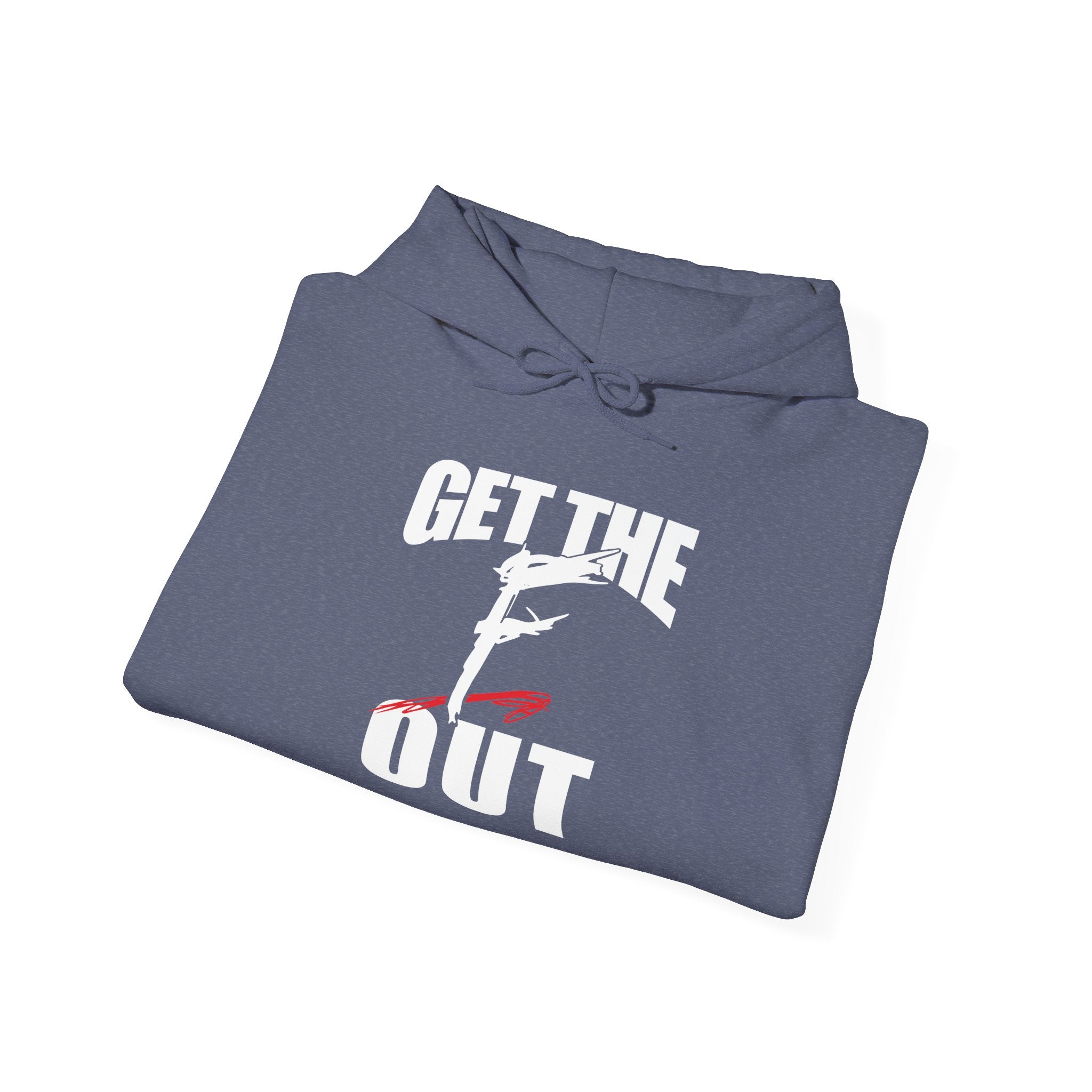 " Get The " F " Out Hoodies, Gift for Her - Gift for Him, Sports Fan Wrestling Unisex Hooded Sweatshirt, Casual Outwear