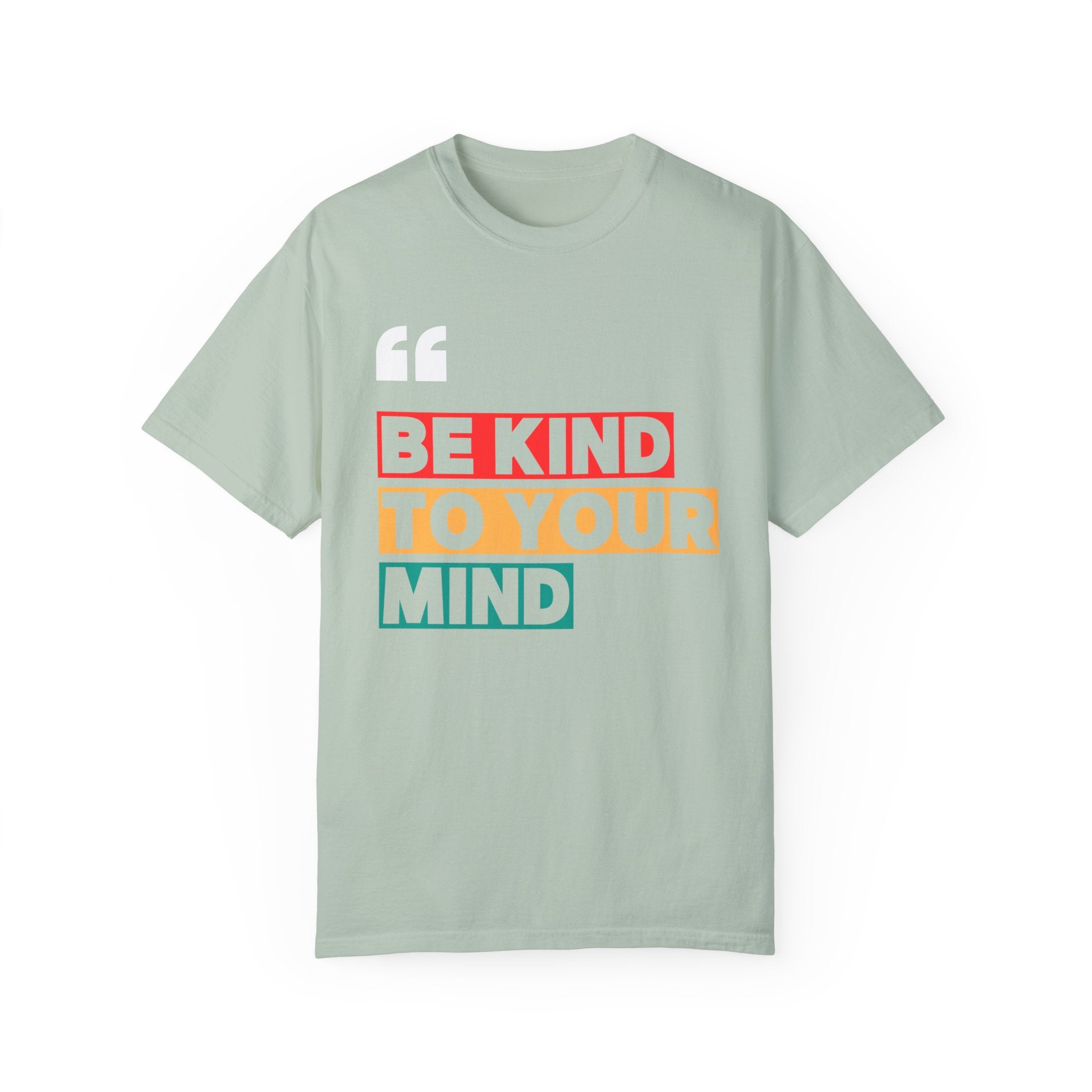 Be Kind to Your Mind, Graphic Design Unisex T-shirt, Casual Cotton Outwear, Gift for Him- Gift for Her, Stylish Tee, Cool Shirt, Trendy Apparel, Comfortable Top,