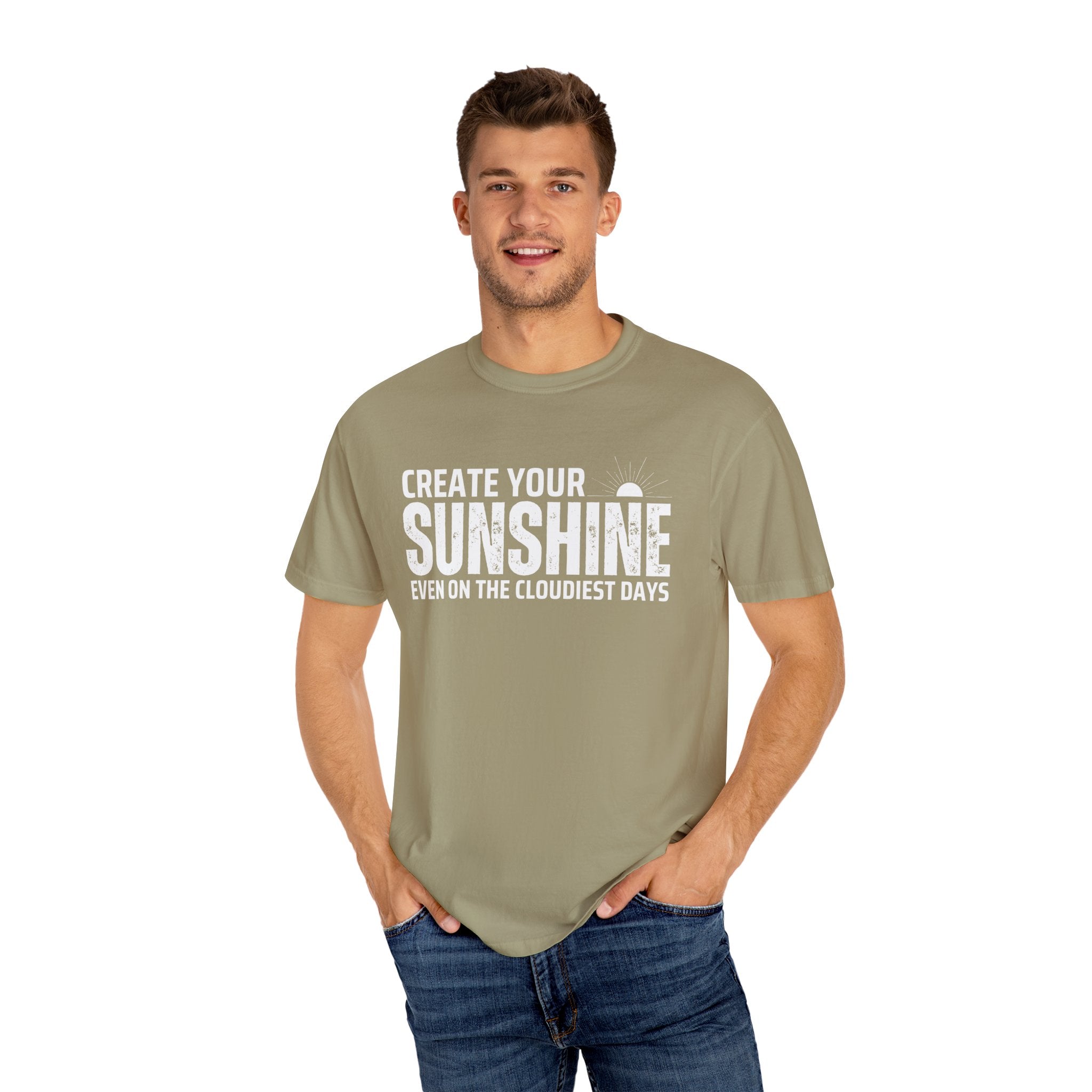 Create Your Own Sunshine, Even on The Cloudiest Days, Graphic Design Unisex T-shirt, Casual Cotton Outwear, Gift for Him- Gift for Her, Stylish Tee, Cool Shirt, Trendy Apparel, Comfortable Top,