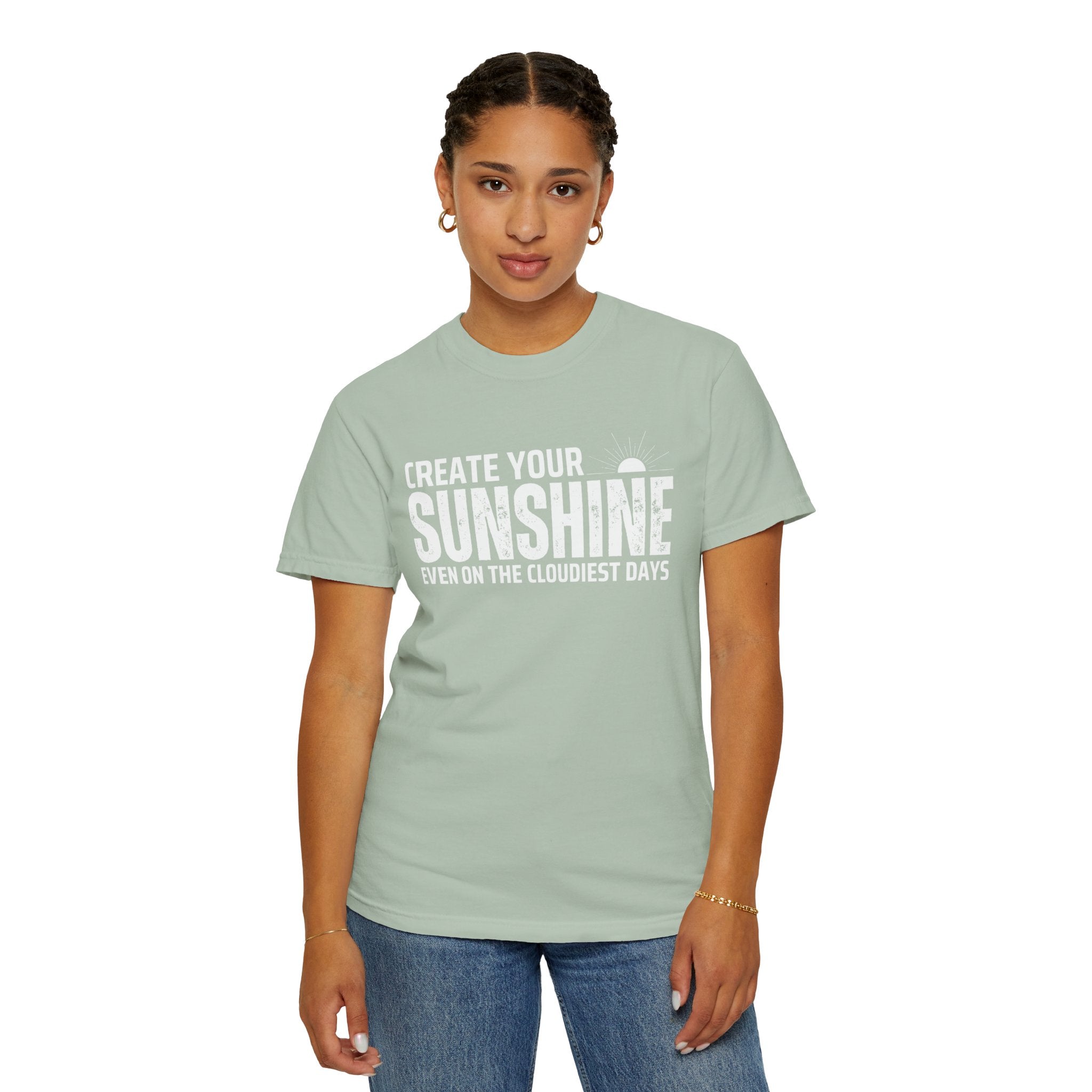 Create Your Own Sunshine, Even on The Cloudiest Days, Graphic Design Unisex T-shirt, Casual Cotton Outwear, Gift for Him- Gift for Her, Stylish Tee, Cool Shirt, Trendy Apparel, Comfortable Top,