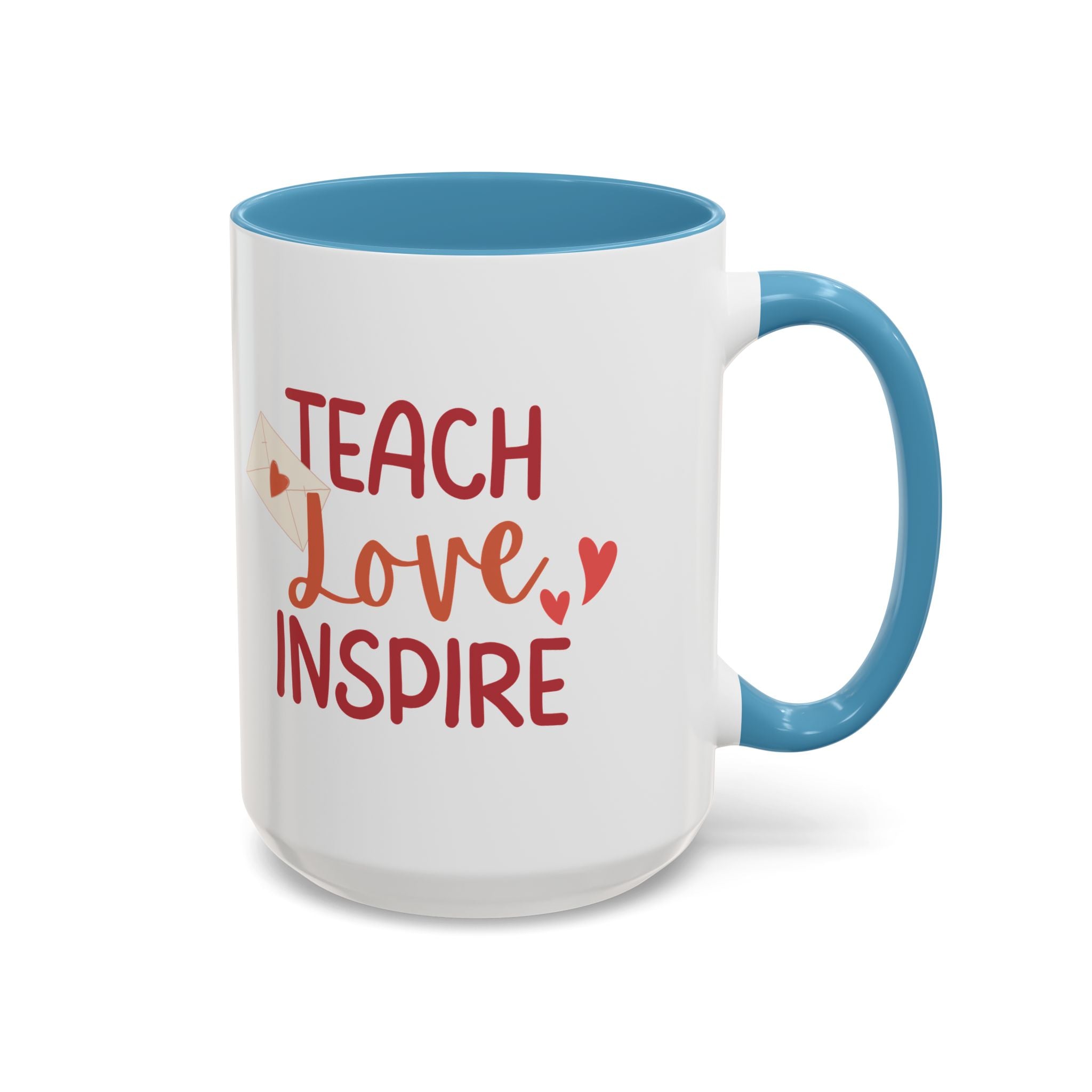 Teach, Love, Inspire Valentine's Design,  Holiday Drinkware, Valentines, Christmas Birthday Gifts for Teachers, Coffee Mug for Teacher Valentines Day,