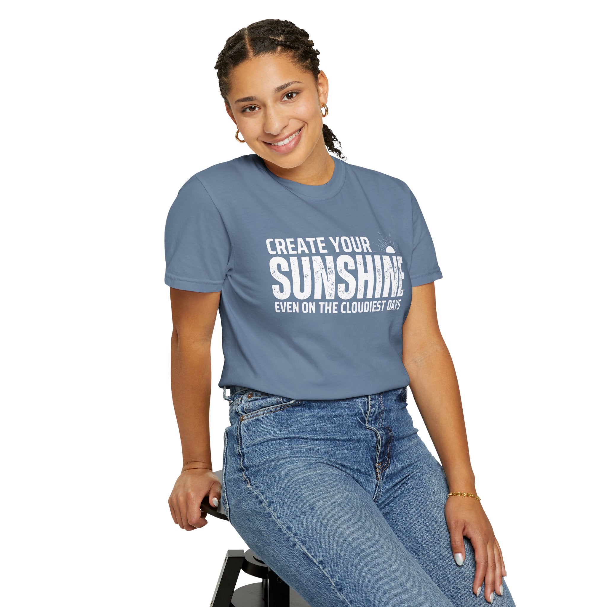 Create Your Own Sunshine, Even on The Cloudiest Days, Graphic Design Unisex T-shirt, Casual Cotton Outwear, Gift for Him- Gift for Her, Stylish Tee, Cool Shirt, Trendy Apparel, Comfortable Top,