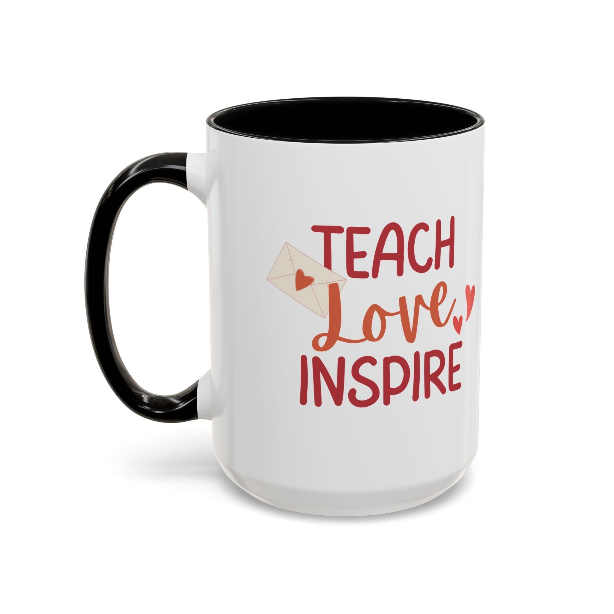 Teach, Love, Inspire Valentine's Design,  Holiday Drinkware, Valentines, Christmas Birthday Gifts for Teachers, Coffee Mug for Teacher Valentines Day,