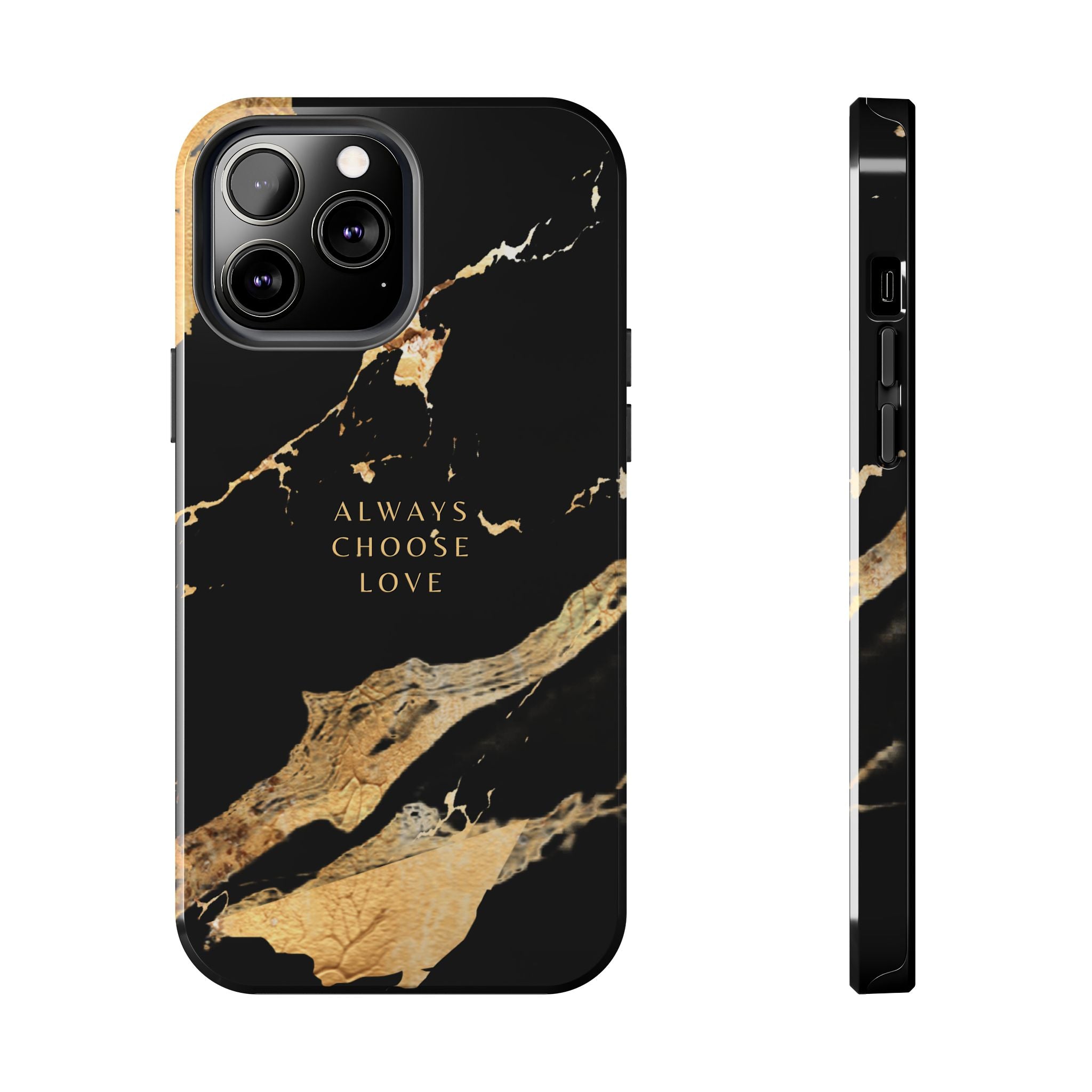 Black Gold Always Choose Love, Elegant Phone Cases, Stylish Phone Covers, Chic Phone Protectors, Fashionable Case for Her, Trendy Smartphone Accessories