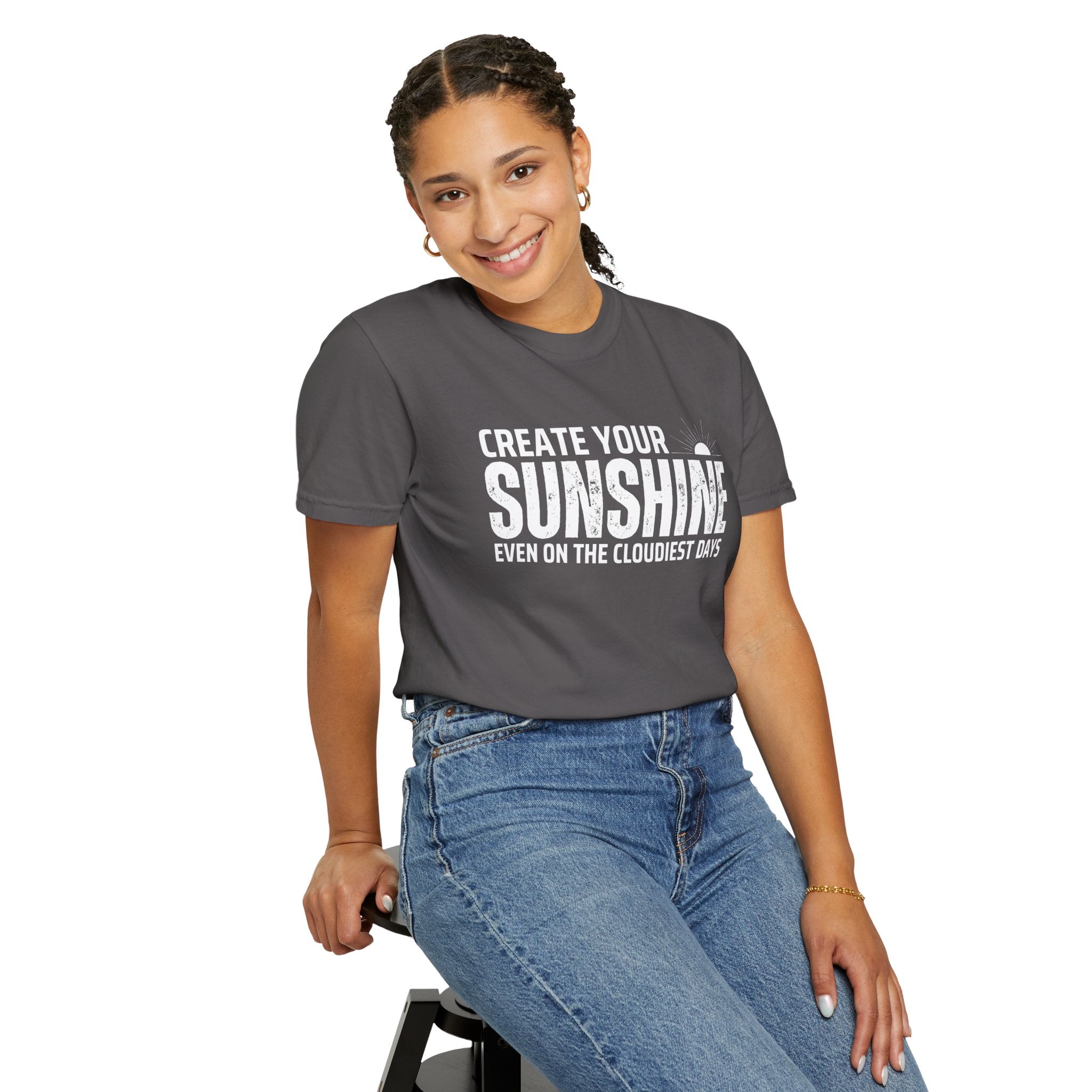 Create Your Own Sunshine, Even on The Cloudiest Days, Graphic Design Unisex T-shirt, Casual Cotton Outwear, Gift for Him- Gift for Her, Stylish Tee, Cool Shirt, Trendy Apparel, Comfortable Top,