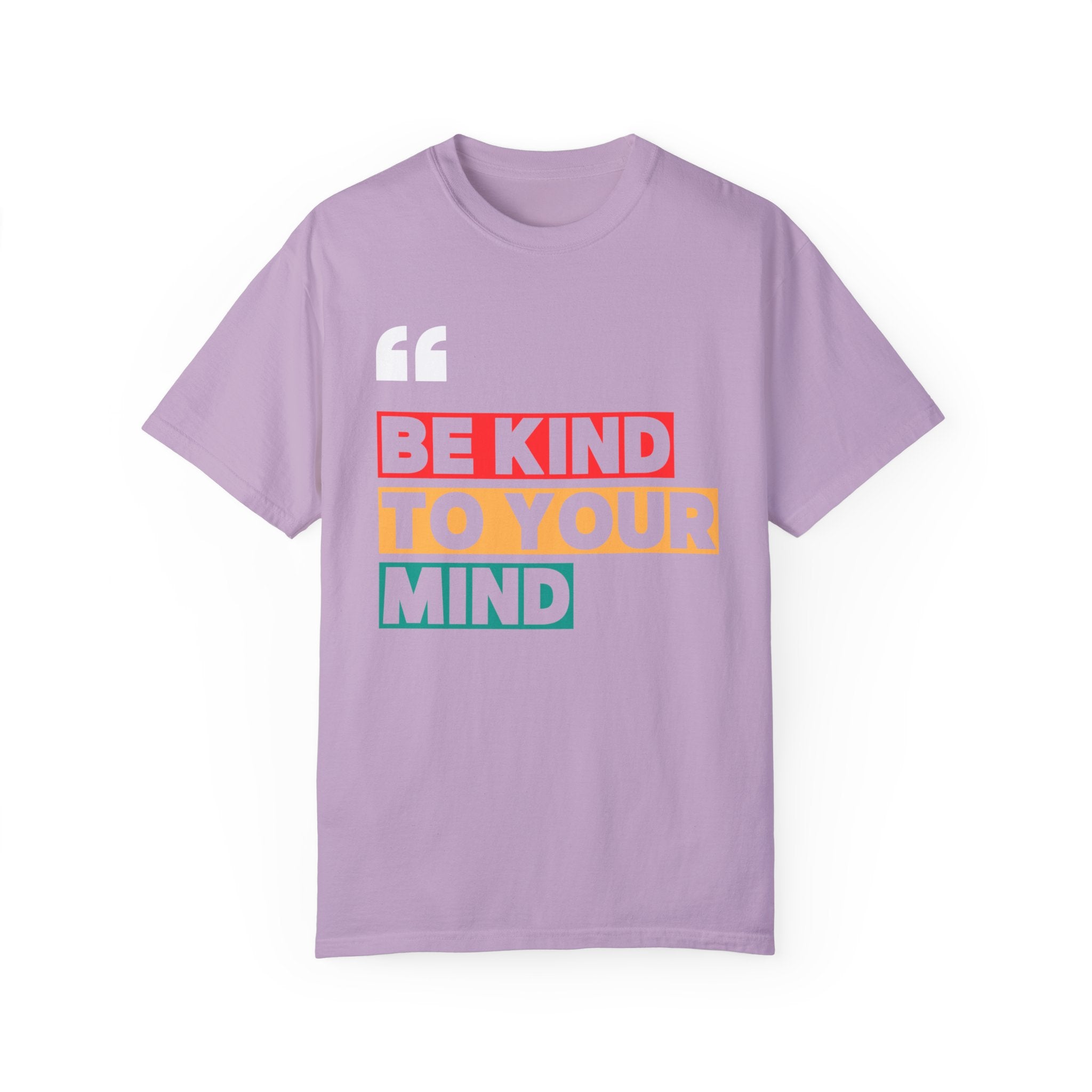 Be Kind to Your Mind, Graphic Design Unisex T-shirt, Casual Cotton Outwear, Gift for Him- Gift for Her, Stylish Tee, Cool Shirt, Trendy Apparel, Comfortable Top,