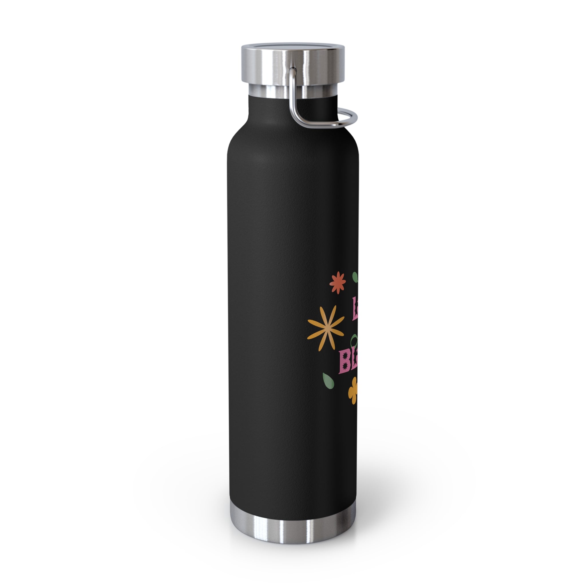 "Let Life Bloom"  Copper Water Bottle, Inspirational Quote, Gift Tumbler, 22oz, Motivational Drinkware, Stainless Steel Thermos