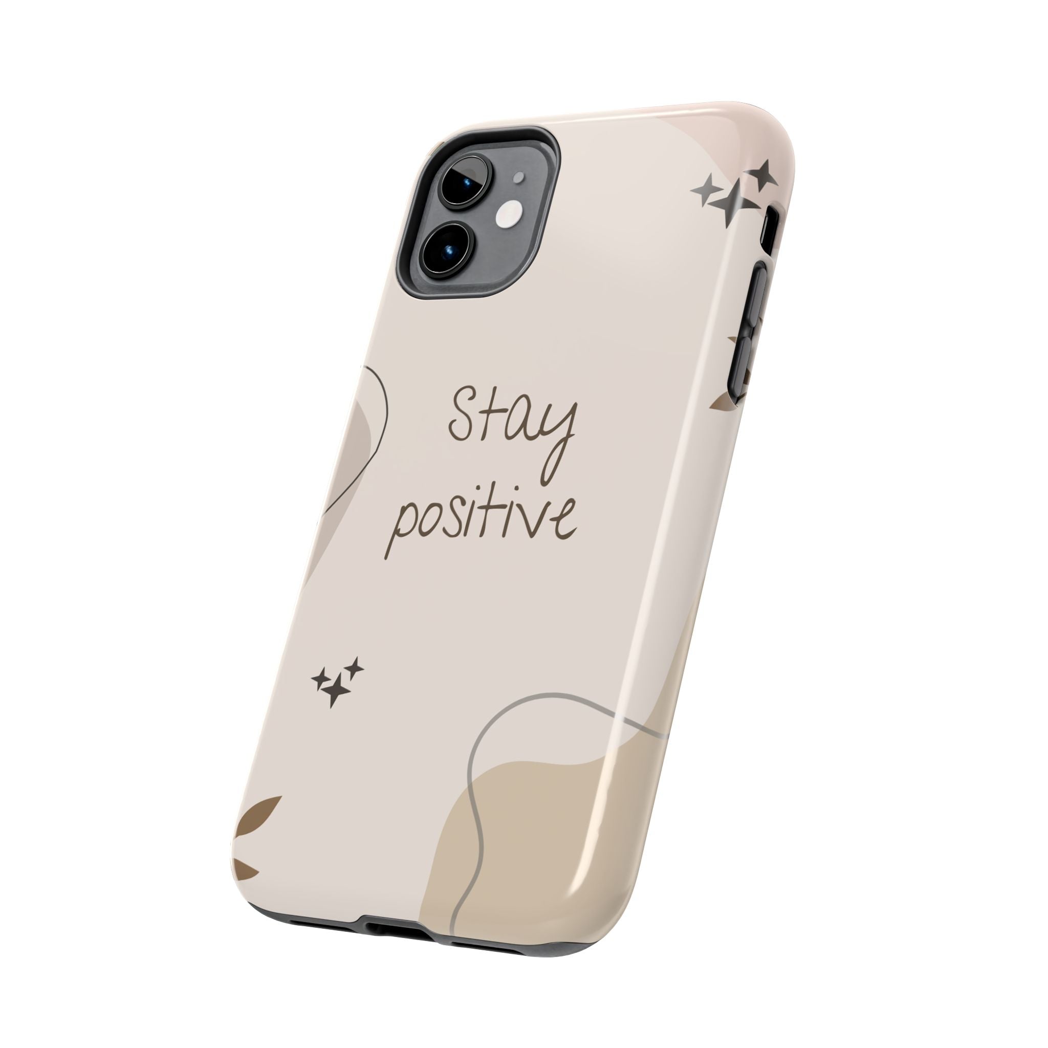 "Stay Positive" Cream Beige Aesthetic Design, Elegant Phone Cases, Stylish Phone Covers, Chic Phone Protectors, Fashionable Case for Her, Trendy Smartphone Accessories