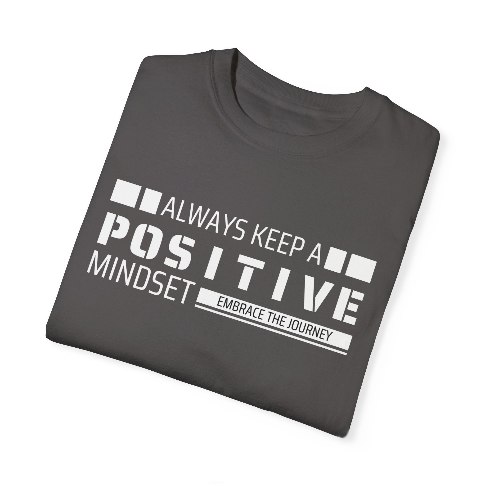 Always Keep A Positive Mindset, Graphic Design Unisex T-shirt, Casual Cotton Outwear, Gift for Him- Gift for Her, Stylish Tee, Cool Shirt, Trendy Apparel, Comfortable Top,