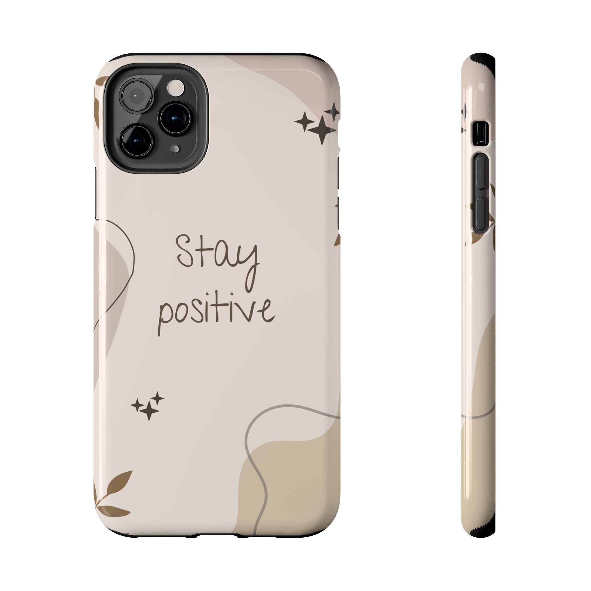 "Stay Positive" Cream Beige Aesthetic Design, Elegant Phone Cases, Stylish Phone Covers, Chic Phone Protectors, Fashionable Case for Her, Trendy Smartphone Accessories