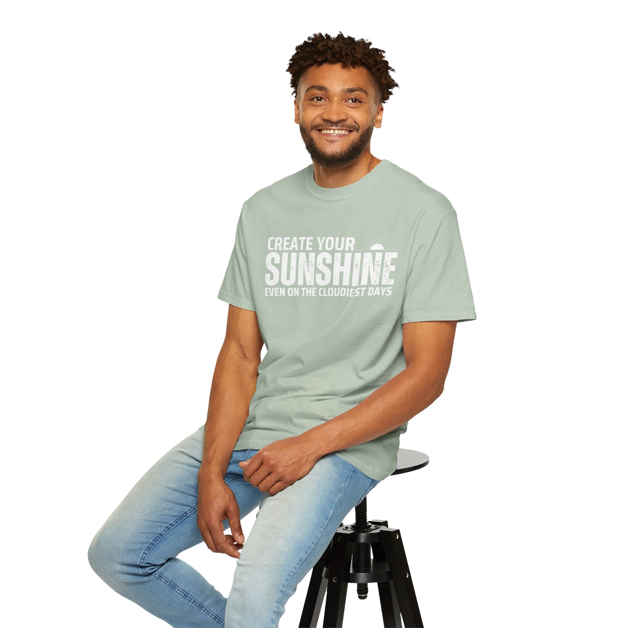 Create Your Own Sunshine, Even on The Cloudiest Days, Graphic Design Unisex T-shirt, Casual Cotton Outwear, Gift for Him- Gift for Her, Stylish Tee, Cool Shirt, Trendy Apparel, Comfortable Top,