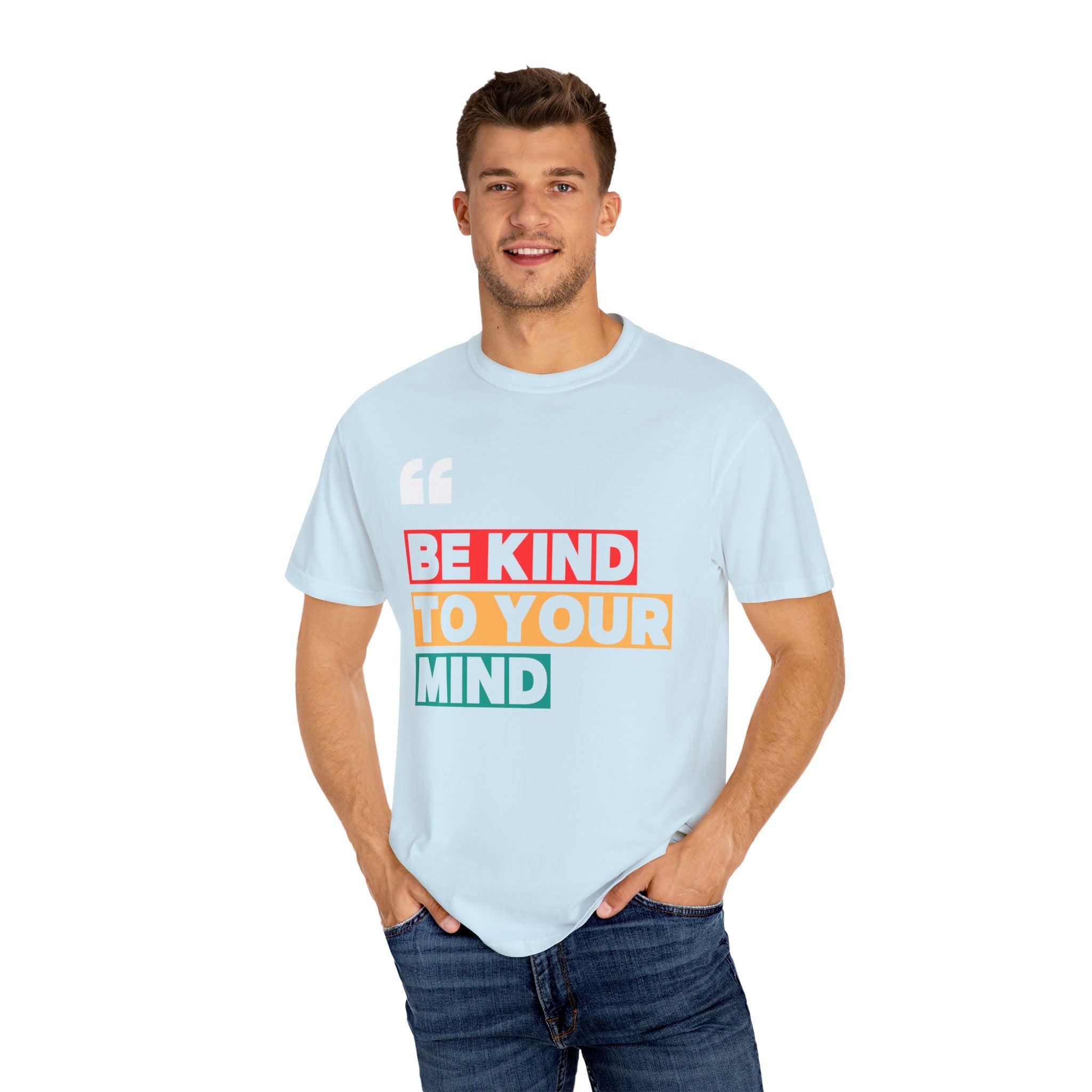 Be Kind to Your Mind, Graphic Design Unisex T-shirt, Casual Cotton Outwear, Gift for Him- Gift for Her, Stylish Tee, Cool Shirt, Trendy Apparel, Comfortable Top,