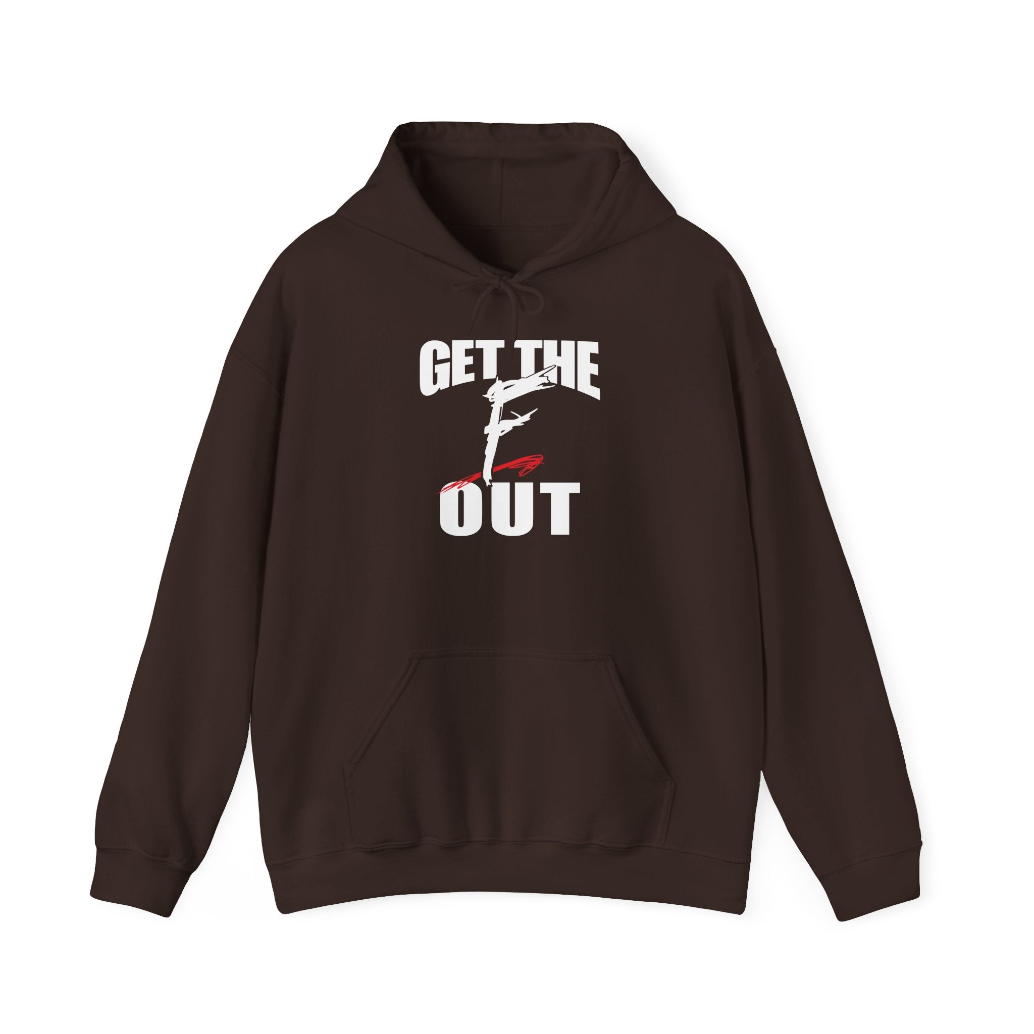 " Get The " F " Out Hoodies, Gift for Her - Gift for Him, Sports Fan Wrestling Unisex Hooded Sweatshirt, Casual Outwear